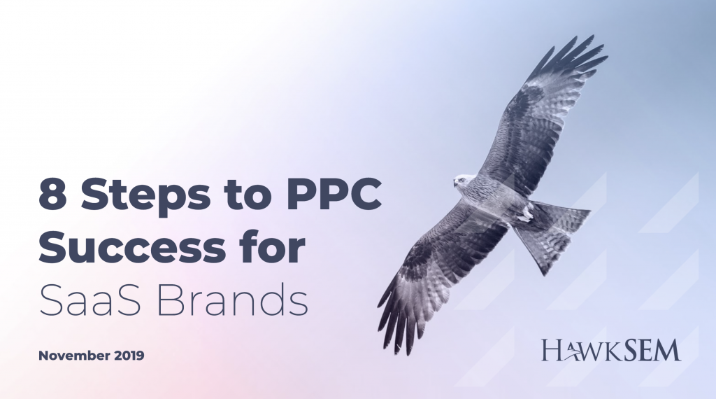 PPC for SaaS Brands - HawkSEM webinar